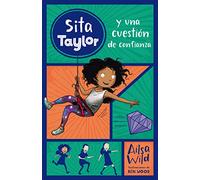 Sita Taylor: Sita Taylor Y Una Cuestión De Confianza N.º 2