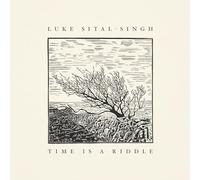 Sital-Singh, Luke - Time Is A Riddle