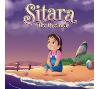Sitara - The Dreamer: Because Sometimes Dreams Really Do Come True