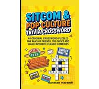 Sitcom & Pop Culture Trivia Crossword: 48 Original Crossword Puzzles for Fans of Friends, The Office and Your Favourite Classic Comedies