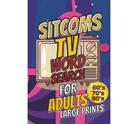 sitcoms TV Word Search Puzzle Book: Word Searches with Easy to Read Print about Sitcoms of the past, full of nostalgic fun, tv shows and More | 6x9 ... Gifts for Vacations, Holidays and Relaxation