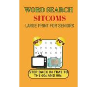 Sitcoms Word Search Puzzle of the 60s and 70s: Word Search with Easy Read Print about Sitcoms, Nostalgia, screen free fun talk shows and tv's golden ... Gifts for Vacations, Holidays and Relaxation