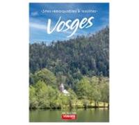 Sites Remarquables Et Insolites Des Vosges (ebook)