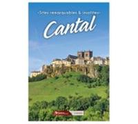 Sites Remarquables Et Insolites Du Cantal (ebook)