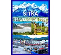 SITKA TRAVEL GUIDE 2026