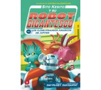 Sito Kesito Contra Los Clonejosaurios Jurasicos De Jupiter