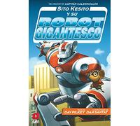 Sito Kesito y su robot gigantesco: 1