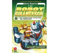 Sito Kesito y su robot gigantesco contra los mosquitos mutantes de Mercurio: 2