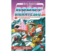Sito Kesito y su robot gigantesco contra los nauseabundos nocturninos de Neptuno: 8