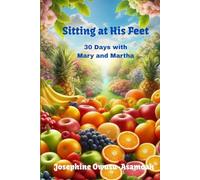 Sitting at His Feet: 30 Days with Mary and Martha