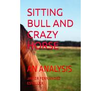 SITTING BULL AND CRAZY HORSE: AN ANALYSIS (REPRESENTATION)