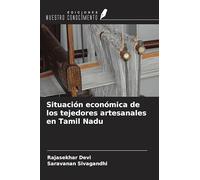 Situación económica de los tejedores artesanales en Tamil Nadu