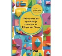 SITUACIONES DE APRENDIZAJE CREATIVAS EN EDUCACIÓN FÍSICA (EDUCACION FISICA)