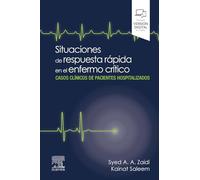 Situaciones de respuesta rápida en el enfermo crítico: Casos clínicos de pacientes hospitalizados