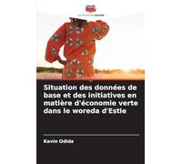 Situation des données de base et des initiatives en matière d’économie verte dans le woreda d’Estie