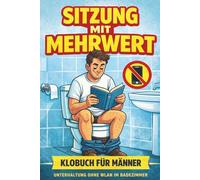 Sitzung mit Mehrwert: Klobuch für Männer - Unterhaltung ohne WLAN im Badezimmer
