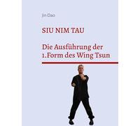 Siu Nim Tau: Die Ausführung der 1.Form des Wing Tsun
