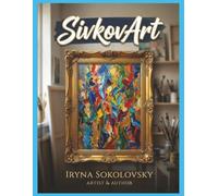 SivkovArt: Paintings in oil, SivkovArt Original artwork by the Artist,Pictures of the Artwork,Oil on canvas,Beautiful Art,Life of the Artist.