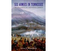 Six Armies in Tennessee: Chickamauga and Chattanooga Campaigns (Great Campaigns of the Civil War)