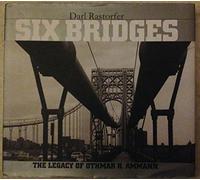 Six Bridges: The Legacy of Othmar H.Ammann