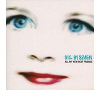 Six By Seven - All My New Best Friends [Vinilo]