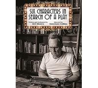 Six Characters in Search of a Play