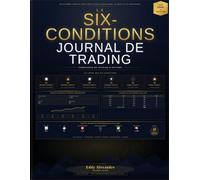 Six Condition Trading Journal: Companion de Trading D'Options (The Premium Desk Trading Series - Trading Like a Risk Manager)