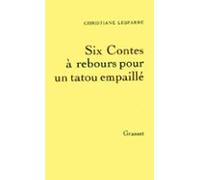 Six Contes À Rebours Pour Un Tatou Empaillé (ebook)