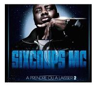 Six Coups Mc - A Prendre Ou A Laisser