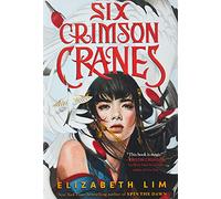 Six Crimson Cranes: 1