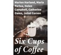 Six Cups Of Coffee (ebook)