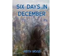 Six Days in December