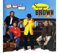 Six Days on the Road by Sawyer Brown (1997-04-15)