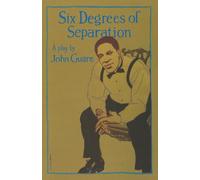 Six Degrees of Separation: A Play