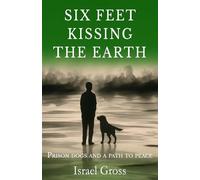 Six Feet Kissing The Earth