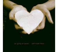 Six Going on Seven - Self-Made Mess