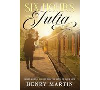 Six Hours With Julia: What would you do for the love of your life?