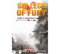 Six Legs of Fury: The Carapace Shard