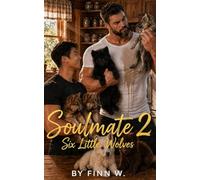 Six Little Wolves: An MM Omegaverse Mpreg Werewolf Romance (Soulmate Book 2)