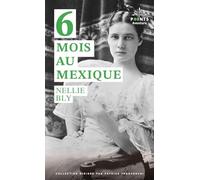 Six mois au Mexique (Points Aventure)