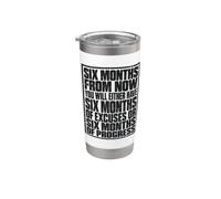 Six Months From Now Either Have Excuses Or Progress Motivate Vaso térmico de acero inoxidable de doble pared