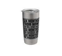 Six Months From Now Either Have Excuses Or Progress Motivate Vaso térmico de acero inoxidable de doble pared