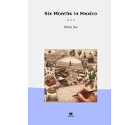 Six Months in Mexico (Classic Books)