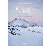 Six months in the fridge /anglais: Travels through Northern Europe