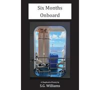 Six Months Onboard: A Chapbook of Poetry