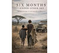 Six months under another sky: When escape is not a distance