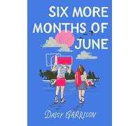 Six More Months of June