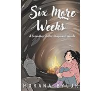 Six More Weeks: A Groundhog Shifter Omegaverse Novella (The Hearth & Home Duet)