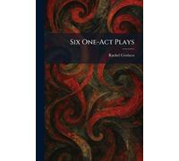 Six One-Act Plays
