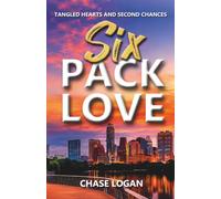 Six Pack Love: Tangled Hearts and Second Chances (The Aviator Contemporary Romance Series)